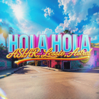 ASLAR & LESSIO & ASTRAL - HOLA HOLA