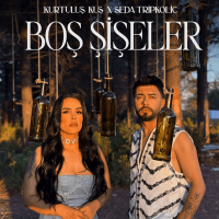 KURTULUŞ KUŞ & SEDA TRIPKOLIC - BOŞ ŞİŞELER