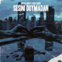 BURAK BULUT & EDA SAKIZ - SESİNİ DUYMADAN