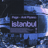 ANIL PIYANCI & PAGE - ISTANBUL