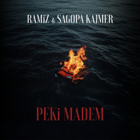 RAMİZ & SAGOPA KAJMER - PEKİ MADEM