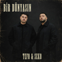 TEFO & SEKO - BİR DÜNYASIN