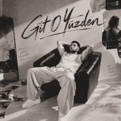BURAK BULUT - GİT O YÜZDEN