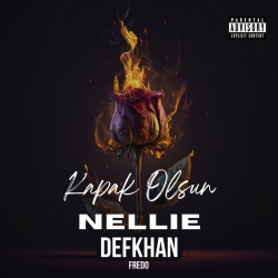 DEFKHAN & NELLIE & FREDO - KAPAK OLSUN