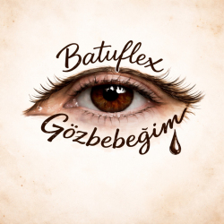 BATUFLEX - GÖZBEBEĞİM