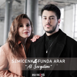SEMİCENK & FUNDA ARAR - AL SEVGİLİM