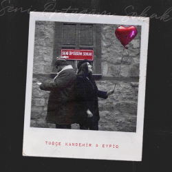 TUĞÇE KANDEMİR & EYPIO - SENİ ÖPTÜĞÜM SOKAK